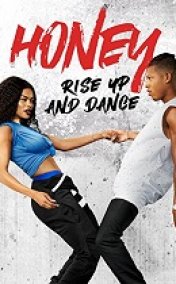 Honey: Rise Up and Dance Türkçe Dublajlı 2018 Filmi izle